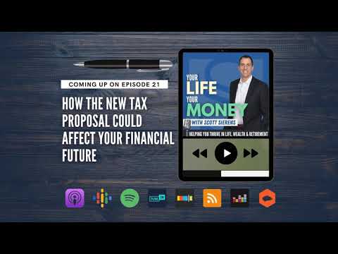 Ep 21: How the New Tax Proposal Could Affect Your Financial Future